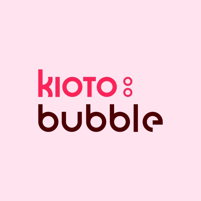 KIOTO:BUBBLE
